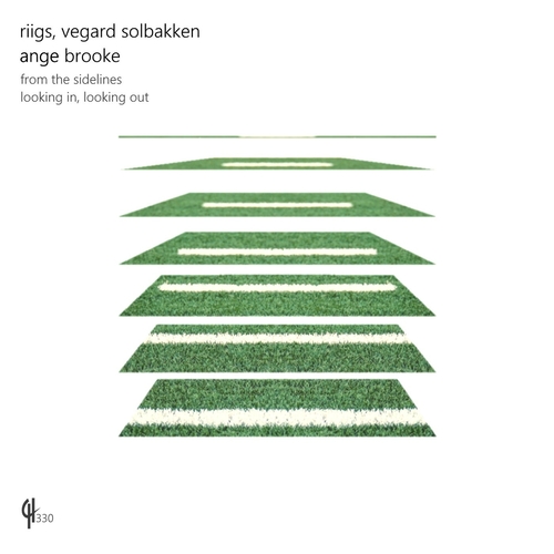 Riigs, Vegard Solbakken, Ange Brooke - From The Sidelines [CH330]